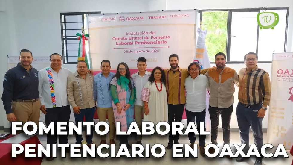 Fomento laboral penitenciario en Oaxaca