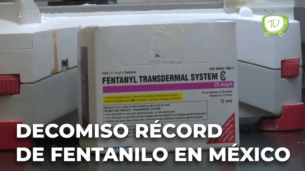 Decomiso récord de fentanilo en México