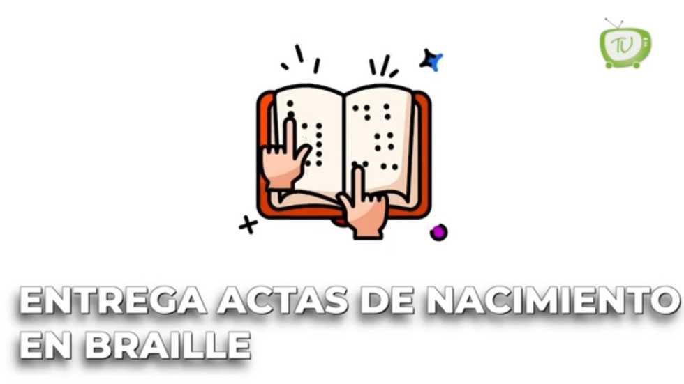 Entregan actas de nacimiento en Braille en Edomex