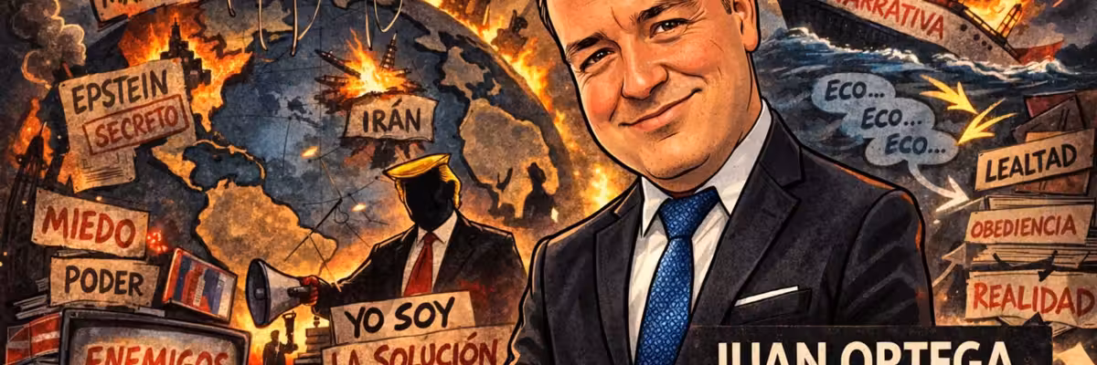 Illustrated man amid chaos with signs like "Miedo" and "Narrativa". Juan Ortega column.