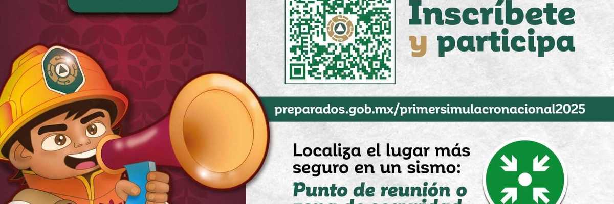 Protección Civil del Estado de México invita a participar en el Simulacro Nacional 2025