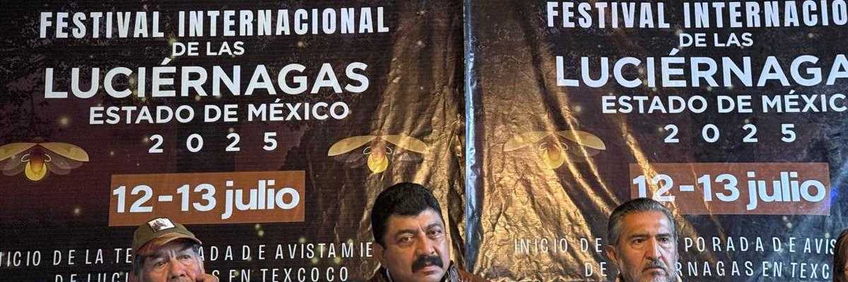 Gobierno municipal y ejidatarios anunciaron el festival de la luciérnaga en Texcoco, estado de México.