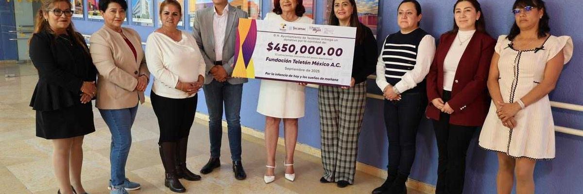 Dona Gobierno de Tecámac 450 mil Pesos a la Fundación Teletón