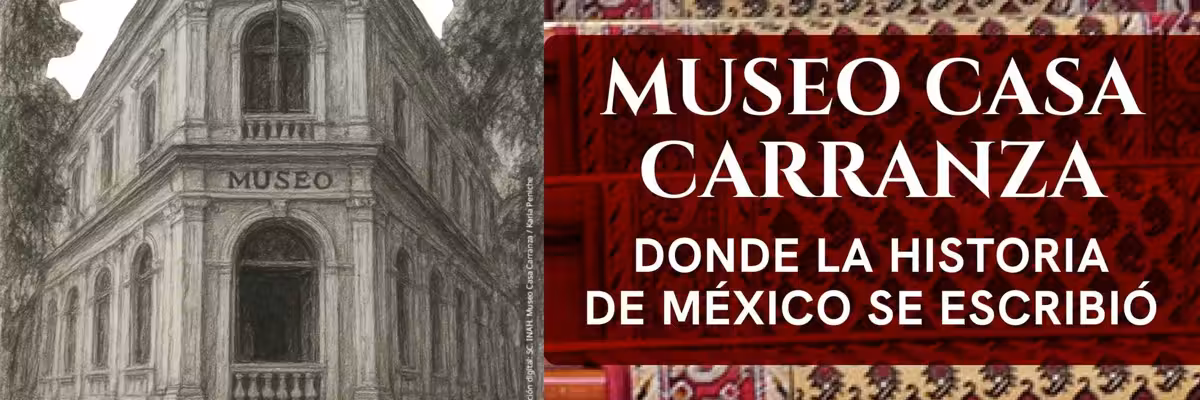 Museo Casa Carranza en CDMX: historia viva de la Revolución