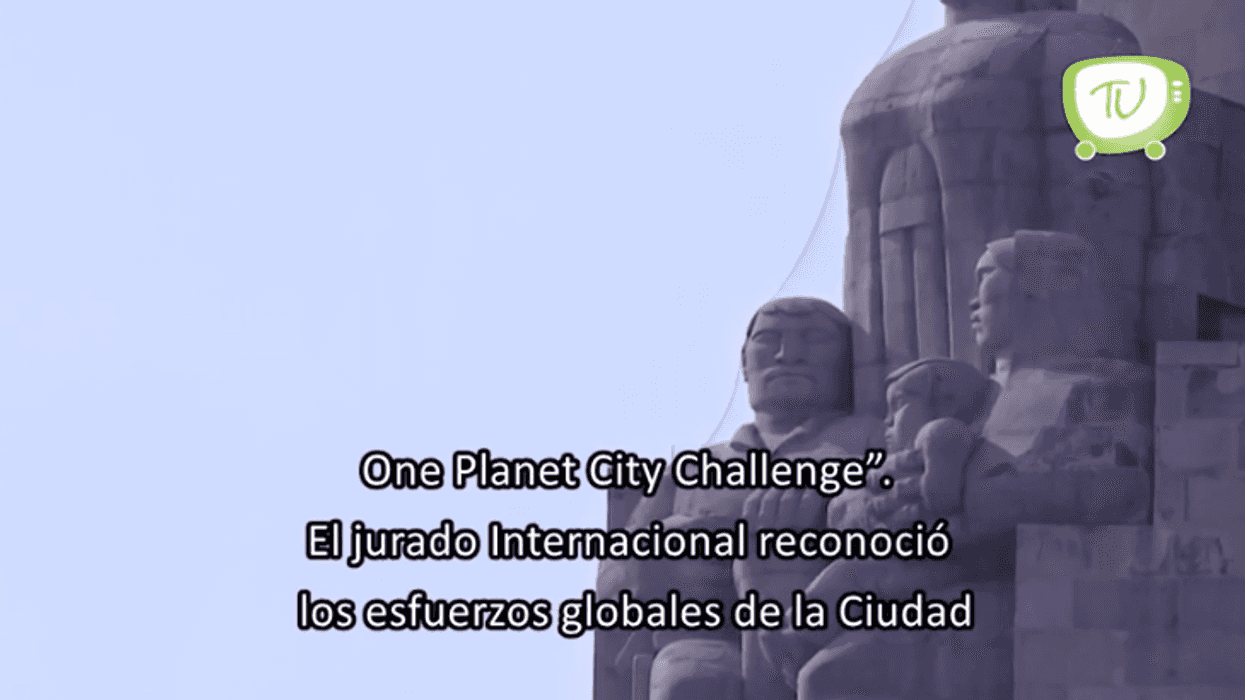 La Ciudad de México recibe el premio "Desafío de Ciudades One Planet City Challenge".