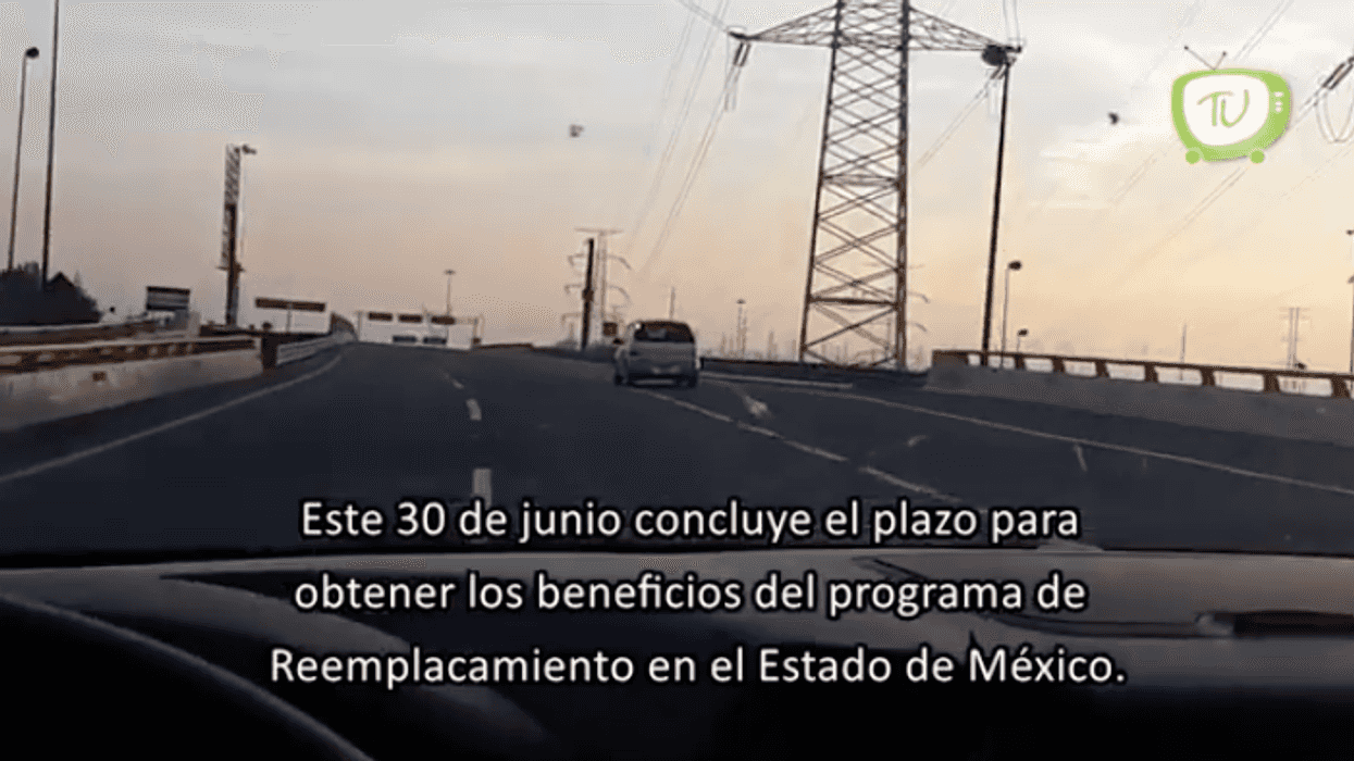 Beneficios para reemplacamiento en Edomex concluirán el 30 de junio.