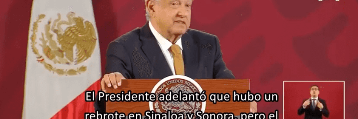 Hubo un rebrote de COVID-19 en Sinaloa y Sonora: López Obrador.