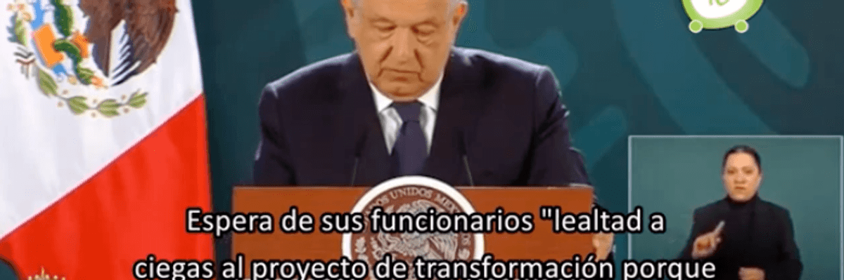 Espera AMLO "lealtad a ciegas" al proyecto de transformación.