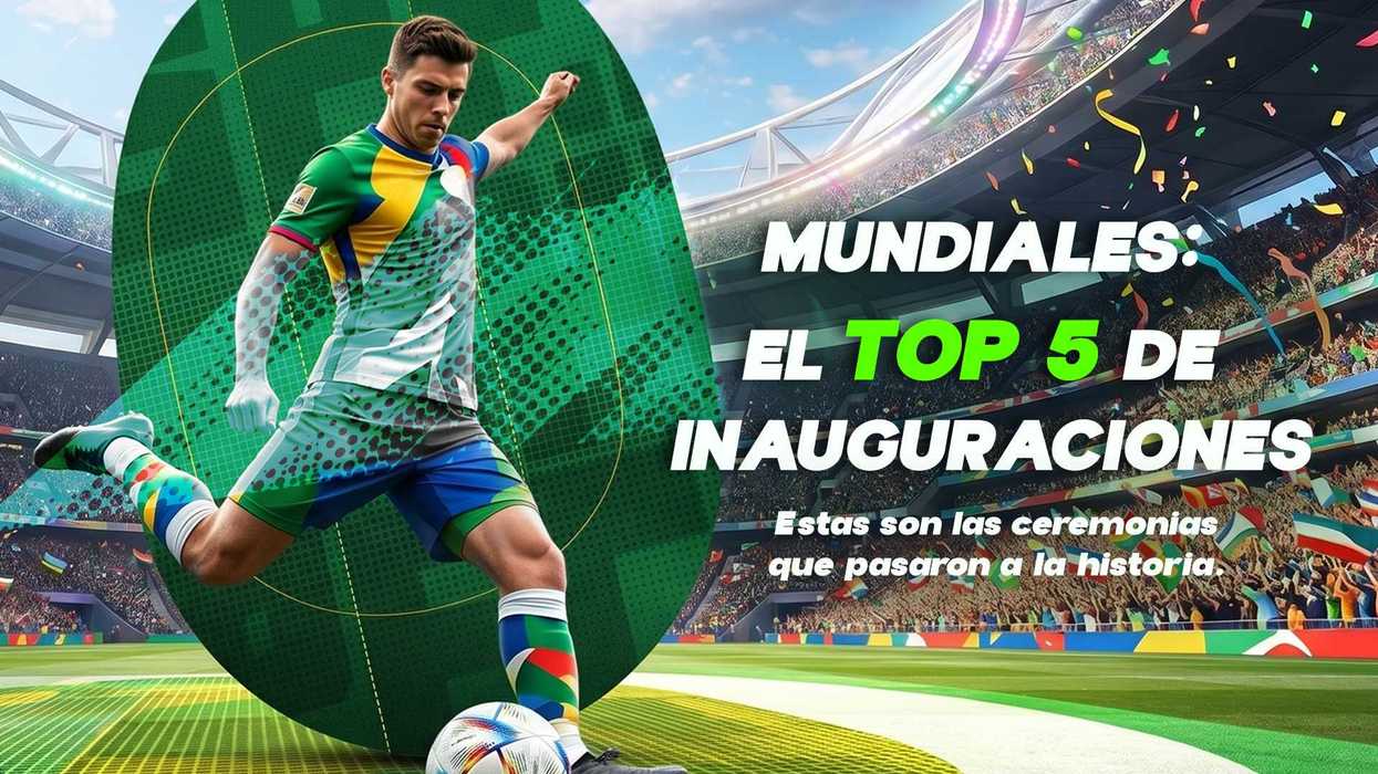 Las mejores ceremonias inaugurales de los mundiales